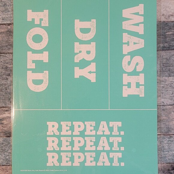 Wash, Dry, Fold, Repeat ~ Reuseable silk screen stencil 8 1/2 x 11 - Picture 1 of 2